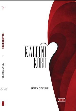 Kalbini Koru | benlikitap.com