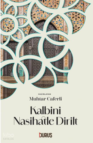 Kalbini Nasihatle Dirilt | benlikitap.com