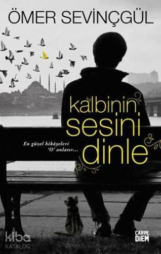Kalbinin Sesini Dinle | benlikitap.com