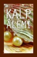 Kalp Alemi - Kalbin Salih Amelleri - 1 | benlikitap.com