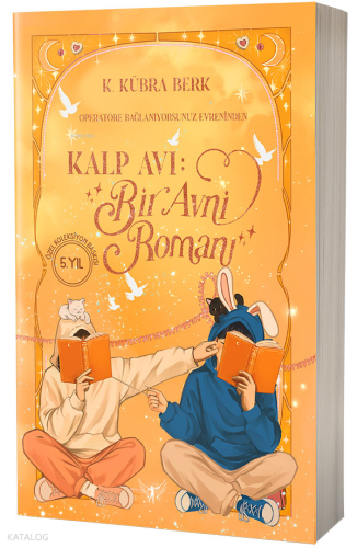 Kalp Avı : Bir Avni Romanı (Özel Baskı)