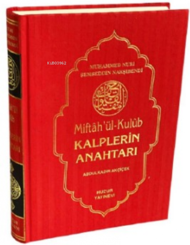 Kalplerin Anahtarı - Miftah'ül Kulub
