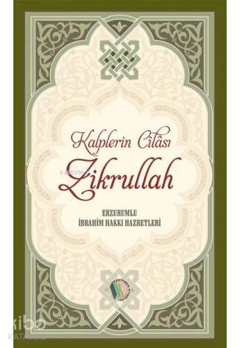 Kalplerin Cilası Zikrullah