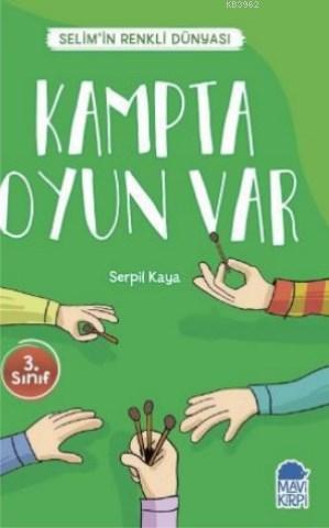 Kampta Oyun Var - Selim'in Renkli Dünyası / 3 Sınıf Okuma Kitabı | ben