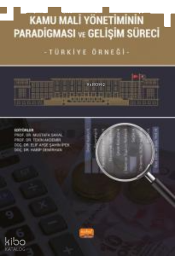 Kamu Mali Yönetiminin Paradigması ve Gelişim Süreci;Türkiye Örneği