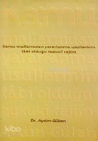 Kamu Mallarından Yararlanma Usulleri