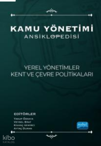 Kamu Yönetimi Ansiklopedisi - Yerel Yönetimler, Kent Ve Çevre Politikaları
