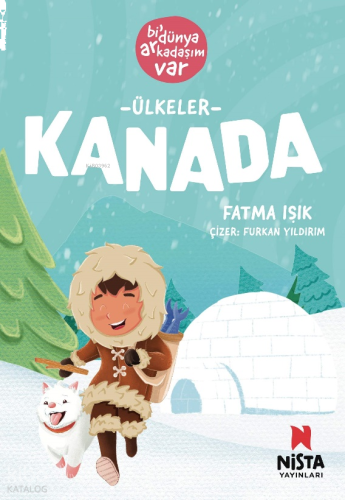 Kanada;Bi’ Dünya Arkadaşım Var
