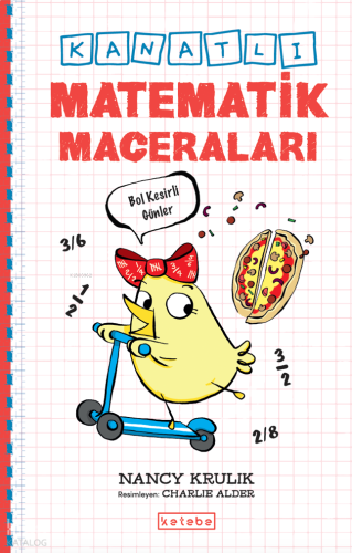 Kanatlı Matematik Maceraları;Bol Kesirli Günler