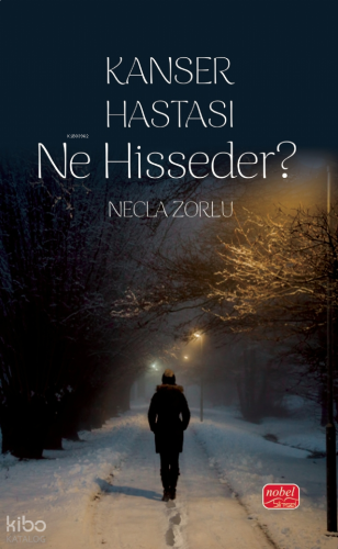 Kanser Hastası Ne Hisseder?