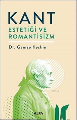 Kant Estetiği ve Romantisizm | benlikitap.com