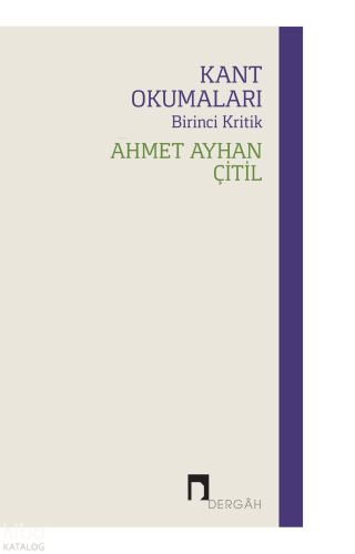 Kant Okumaları - Birinci Kritik