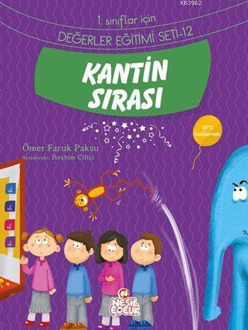 Kantin Sırası - Sıra Beklemek; 1. Sınıflar İçin Değerler Eğitimi Seti 