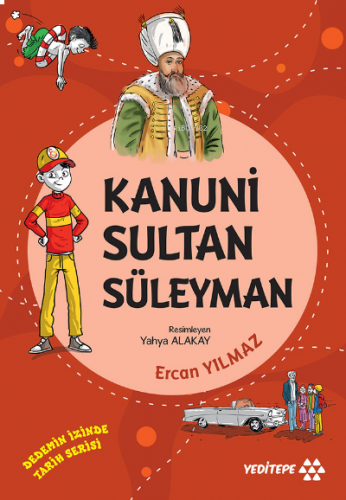Kanuni Sultan Süleyman ;Dedemin İzinde Tarih Serisi | benlikitap.com