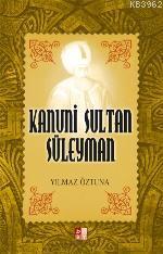 Kanuni Sultan Süleyman | benlikitap.com