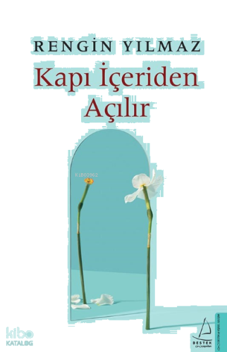 Kapı İçeriden Açılır