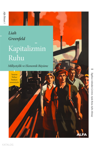 Kapitalizmin Ruhu;Milliyetçilik ve Ekonomik Büyüme