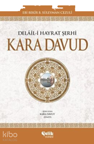 Kara Davud Delail-i Hayrat Şerhi