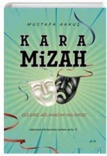 Kara Mizah; Toplumsal Dertlerimize Merhem Şiirler 3 | benlikitap.com