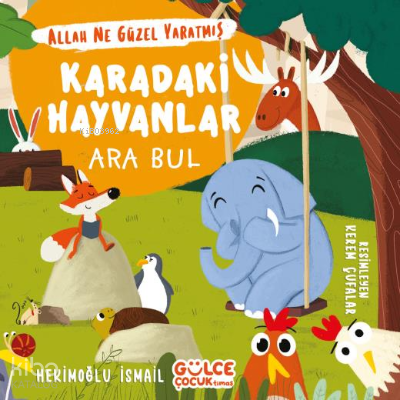 Karadaki Hayvanlar - Ara Bul / Allah Ne Güzel Yaratmış | benlikitap.co