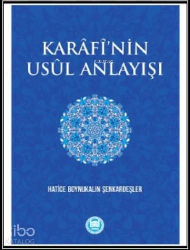 Karâfî'nin Usûl Anlayışı