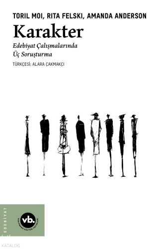 Karakter;Edebiyat Çalışmalarında Üç Soruşturma