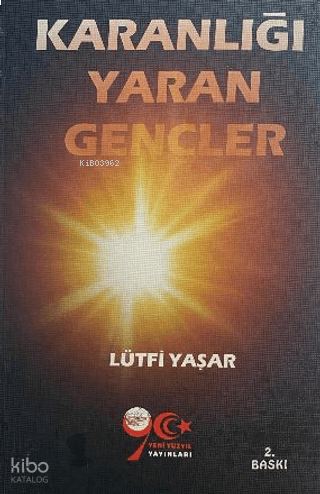 Karanlığı Yaran Gençler | benlikitap.com