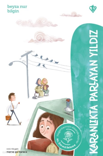 Karanlıkta Parlayan Yıldız - Hz. Ümmü Seleme