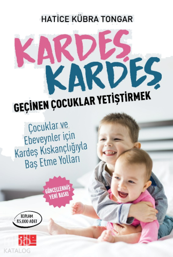 Kardeş Kardeş Geçinen Çocuklar Yetiştirmek | benlikitap.com