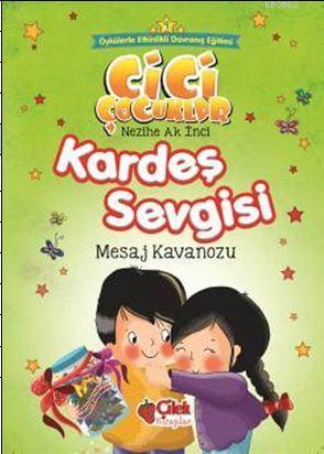 Kardeş Sevgisi | benlikitap.com