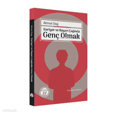 Kariyer ve Başarı Çağında Genç Olmak