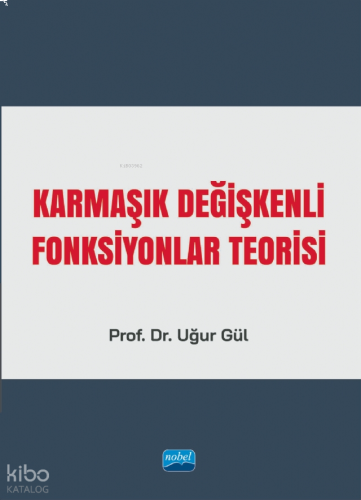 Karmaşık Değişkenli Fonksiyonlar Teorisi