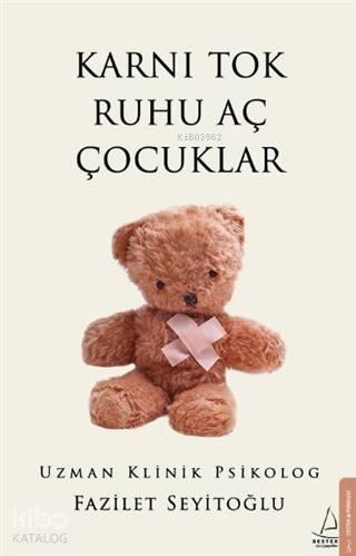 Karnı Tok Ruhu Aç Çocuklar | benlikitap.com