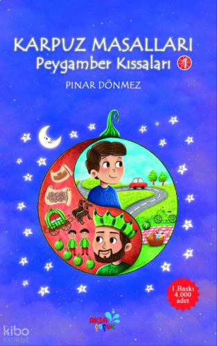 Karpuz Masalları; Peygamber Kıssaları-1