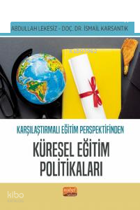 Karşılaştırmalı Eğitim Perspektifinden Küresel Eğitim Politikaları