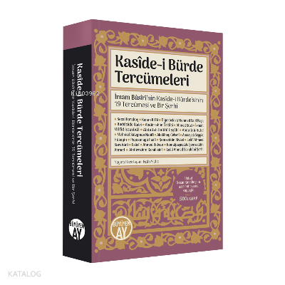 Kasîde-i Bürde Tercümeleri;İmam Bûsîrî'nin Kasîde-i Bürde'sinin 19 Ter