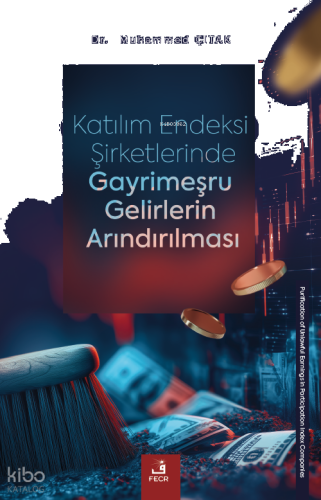 Katılım Endeksi Şirketlerinde Gayrimeşru Gelirlerin Arındırılması | be