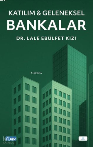 Katılım ve Geleneksel Bankalar