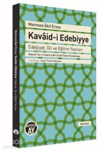 Kavaid-i Edebiyye; Edebiyat Dil ve Eğitim Yazıları