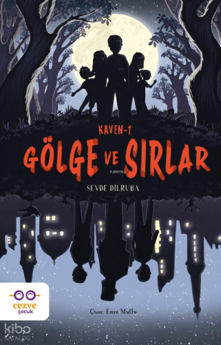 Kaven - 1: Gölge ve Sırlar