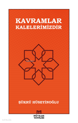 Kavramlar Kalelerimizdir