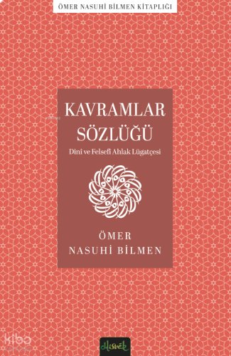 Kavramlar Sözlüğü ;Dini ve Felsefi Ahlak Lugatçesi | benlikitap.com
