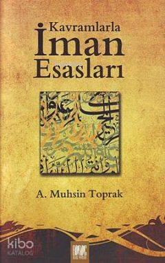 Kavramlarla İman Esasları | benlikitap.com