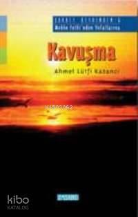 Kavuşma | benlikitap.com