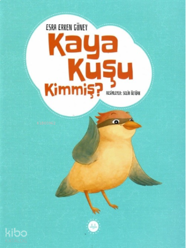 Kaya Kuşu Kimmiş ? | benlikitap.com