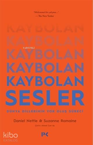 Kaybolan Sesler; Dünya Dillerinin Yok Oluş Süreci