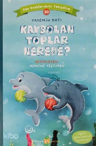 Kaybolan Toplar Nerede? - Can Dostlarımızı Tanıyalım 10