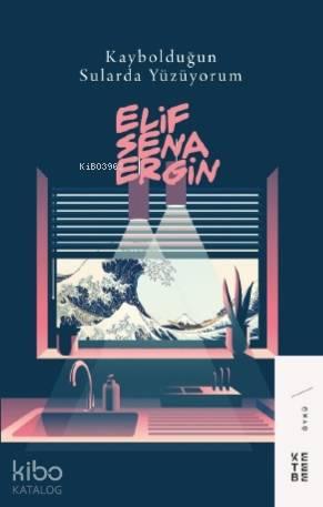 Kaybolduğun Sularda Yüzüyorum