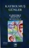 Kaybolmuş Günler | benlikitap.com