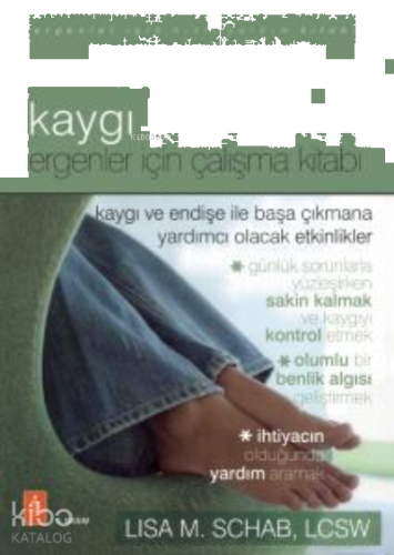 Kaygı; Ergenler İçin Çalışma Kitabı